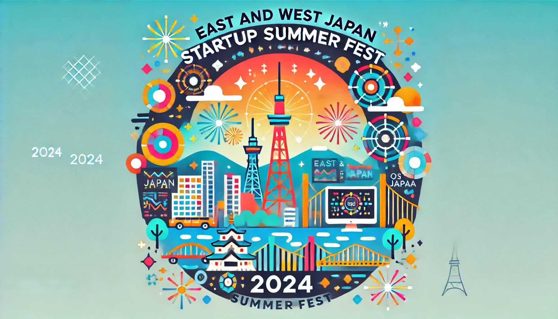 東日本・西日本 スタートアップ夏フェス 2024<br>【センター共催イベント】